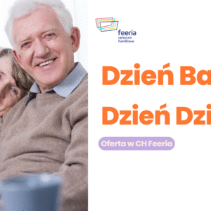 Dzień Babci i Dziadka w CH Feeria
