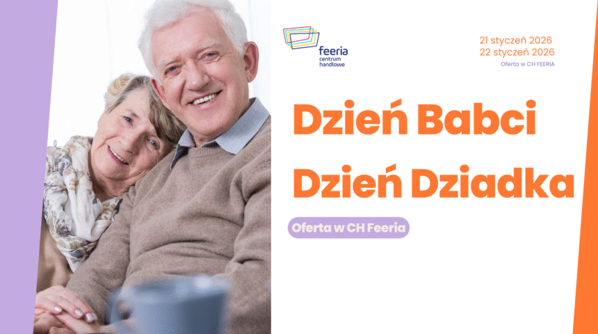 Dzień Babci i Dziadka w CH Feeria